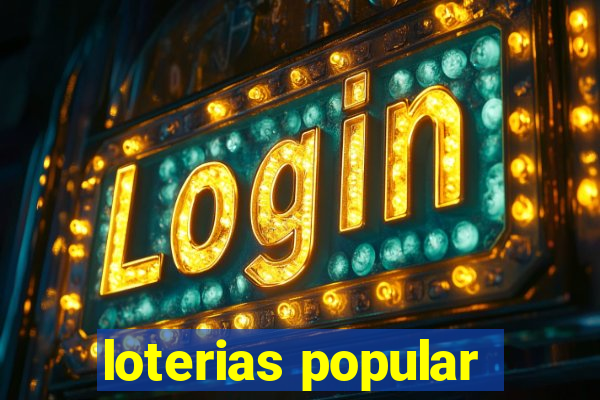 loterias popular